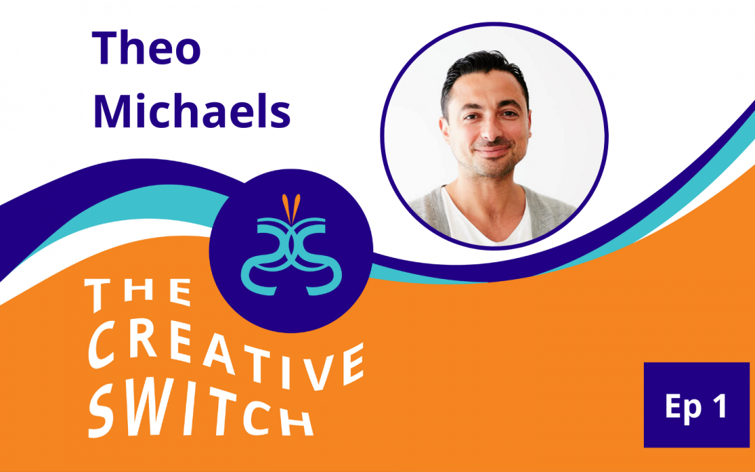 Talking Creativity with Theo Michaels