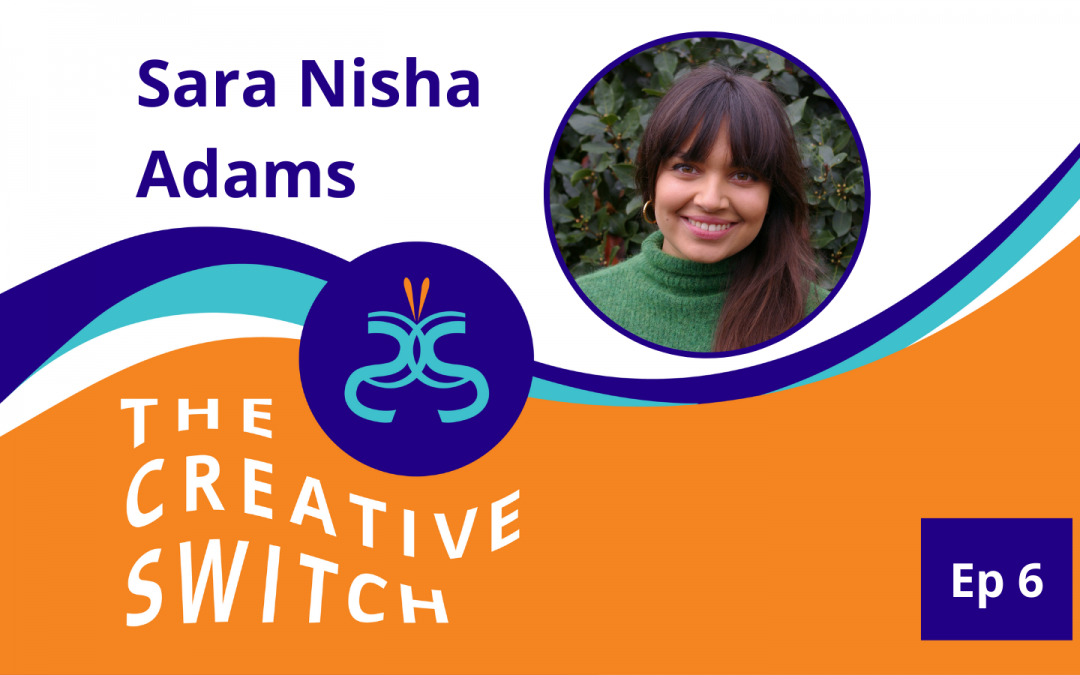 Switching full time to being an Author with Sarah Nisha Adams, The When, the How and the Why